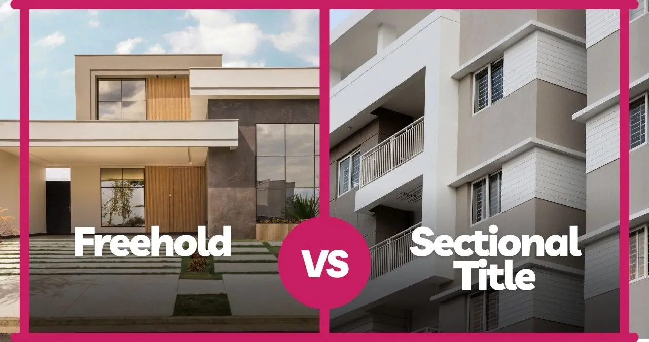 Freehold vs Sectional Title: Which is Right for You?